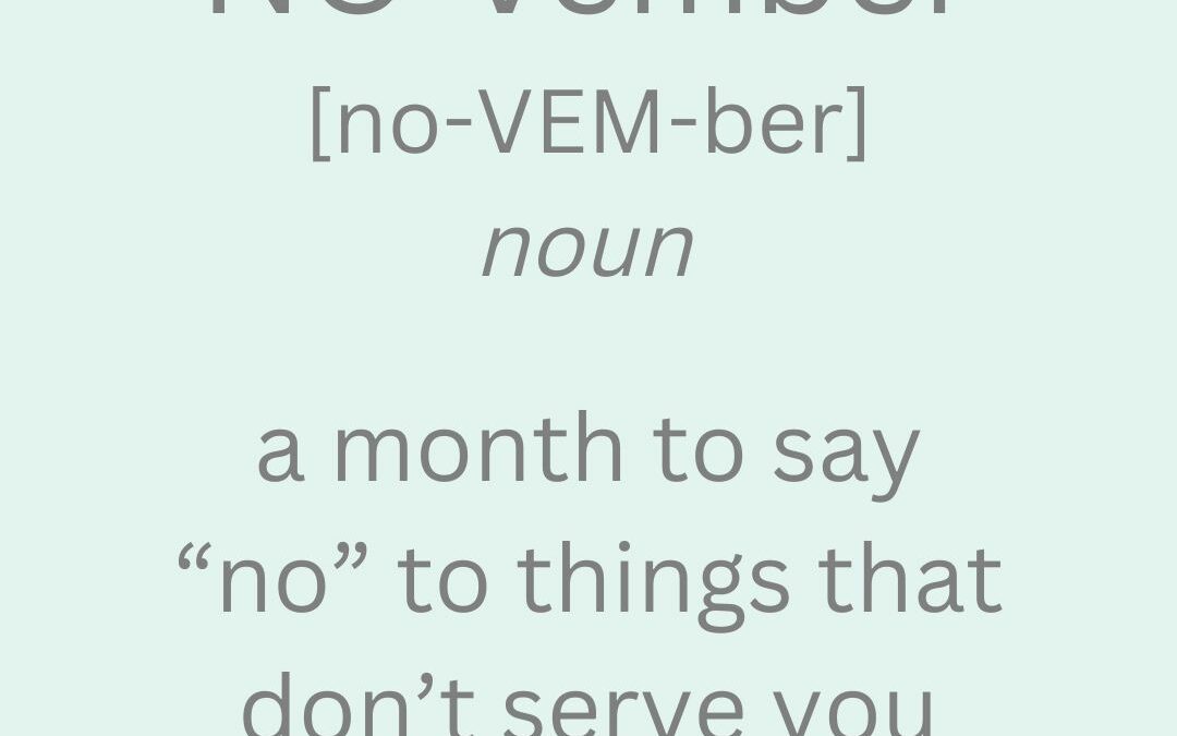 No-vember: 9 Things to Say No to This Month