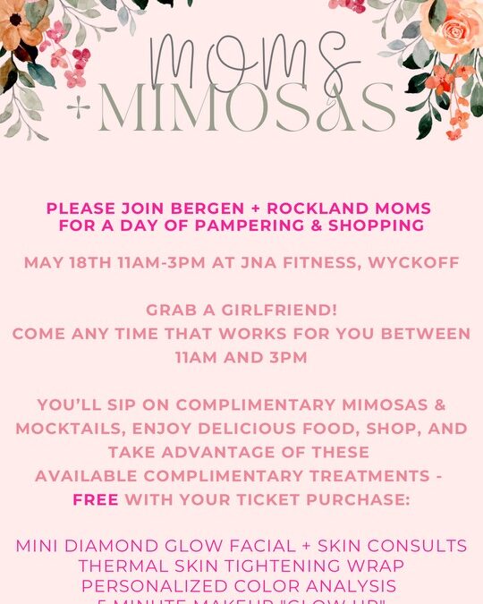 Moms + Mimosas Spring Pampering Event
