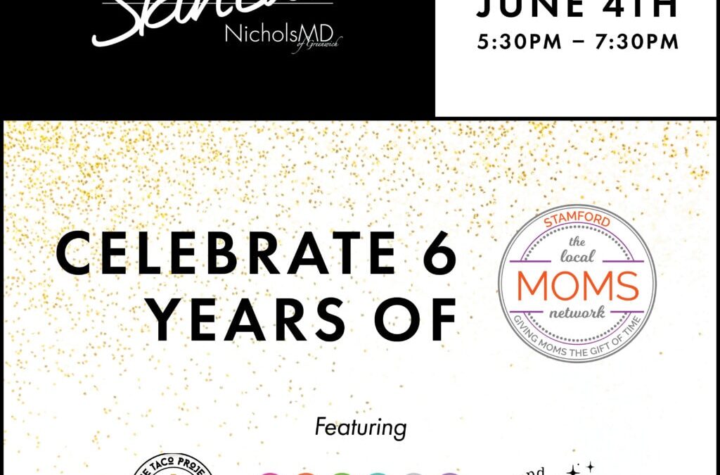 Join Us to Celebrate 6 Years of Stamford Moms!