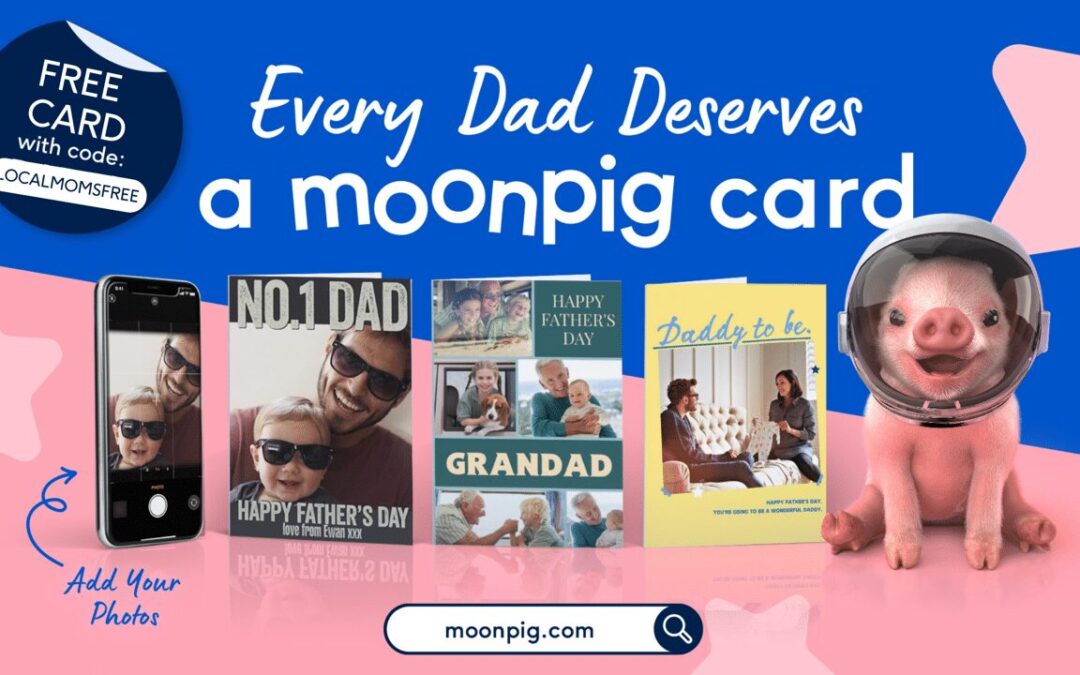 Mom Hack: Moonpig Card for Father’s Day
