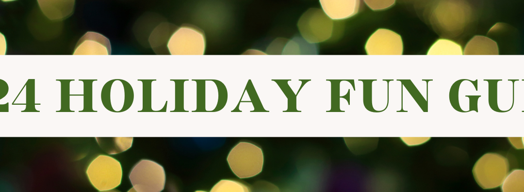2024 Holiday Fun Guide