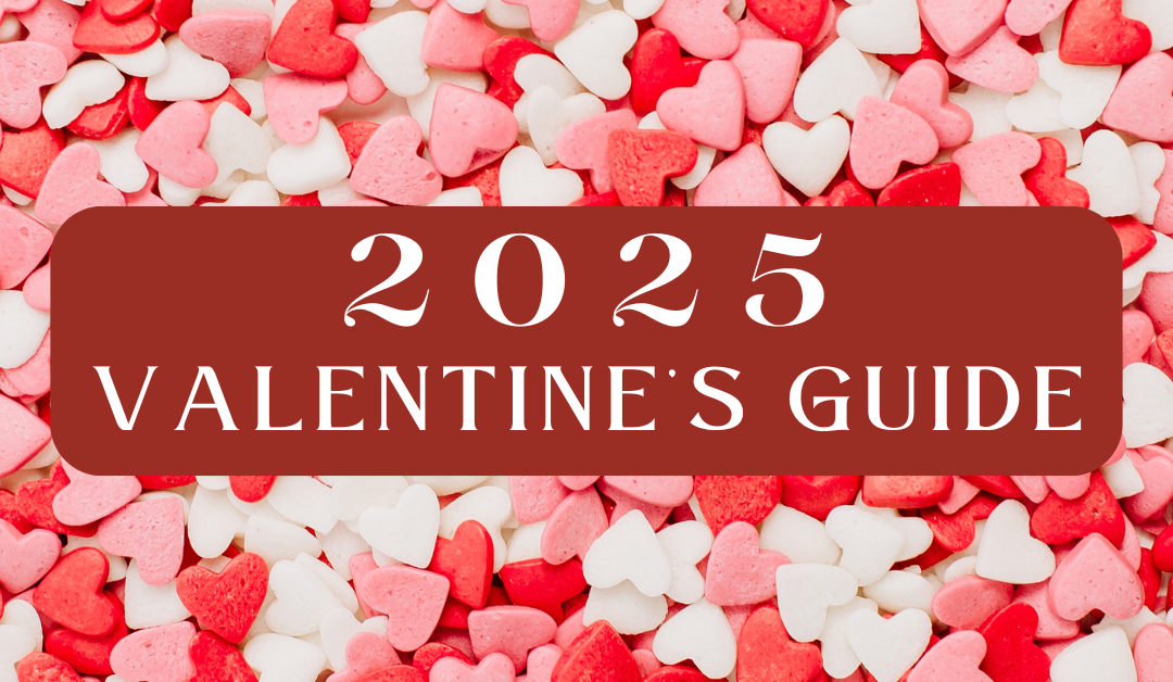 2025 Valentines Day Guide