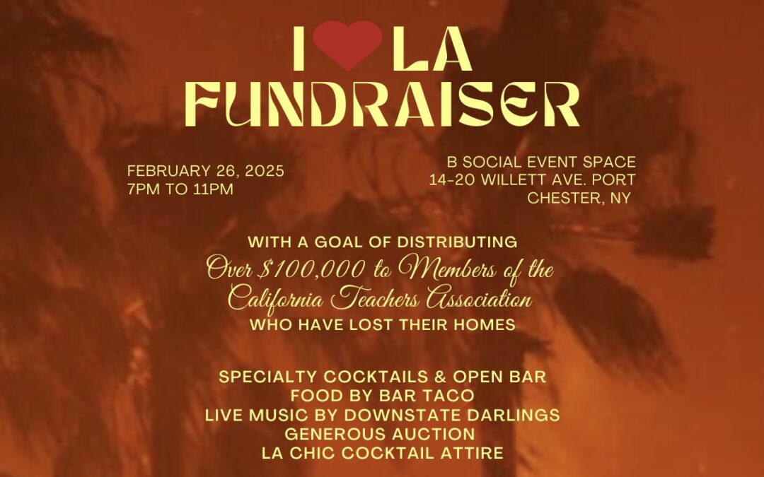 Join the “I Love LA” Fundraiser to Support Teachers Affected by Wildfires