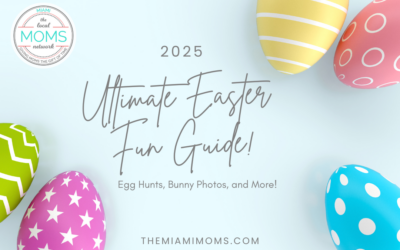 Ultimate Easter Fun Guide in Miami!