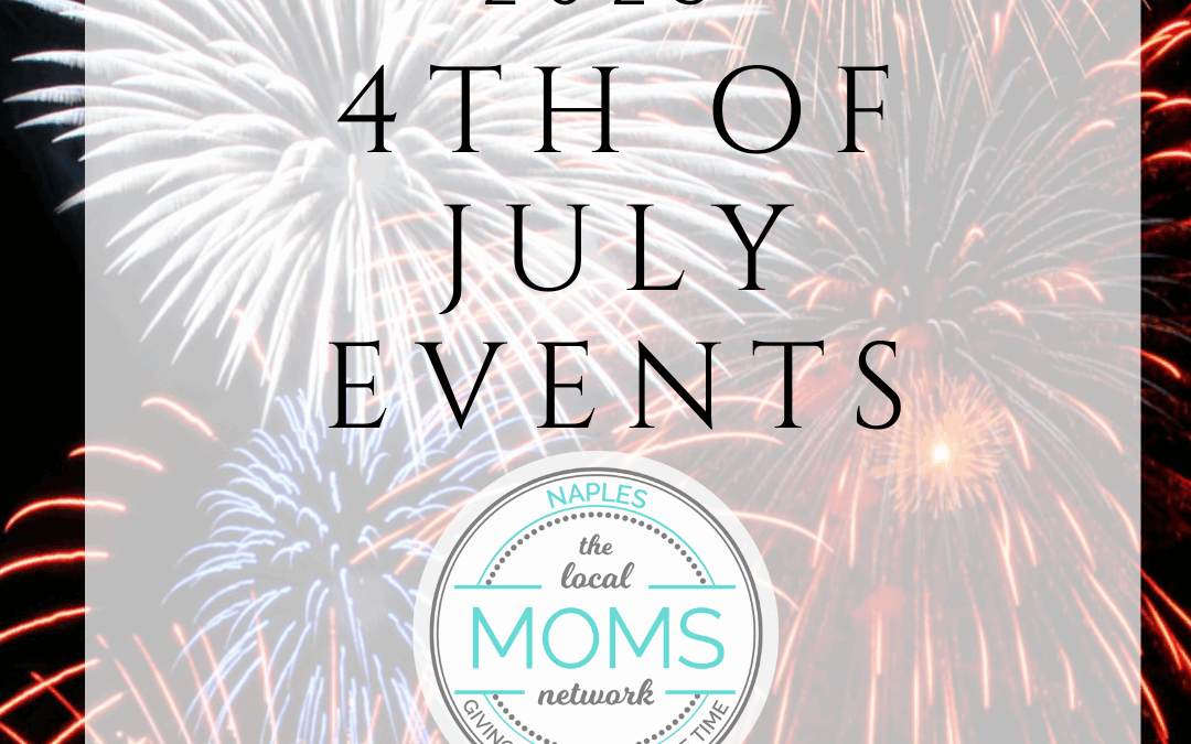 2025 July 4th Celebrations in Naples!