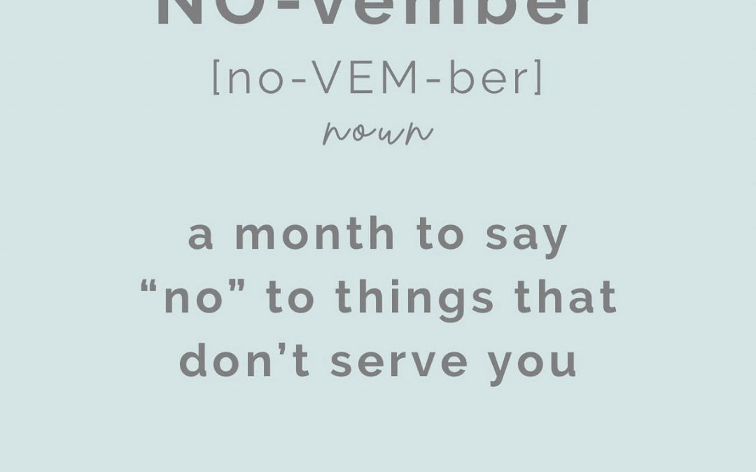 No-vember: 9 Things to Say No to This Month