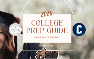 Local Moms Network and The College Corner’s 2026 College Prep Guide presented by Gorilla Grip