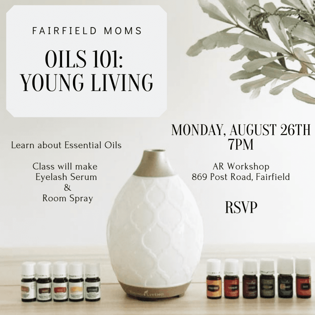 Oils 101 Young Living Event! FairfieldMoms