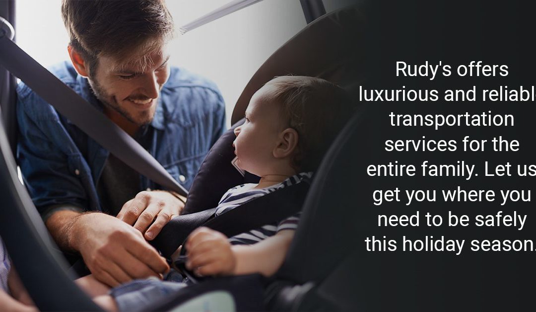 Rudy’s Executive Transportation – Safe Holiday Transportation for You and Your Family