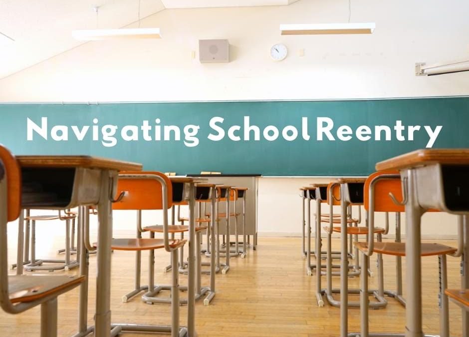 Navigating School Reentry