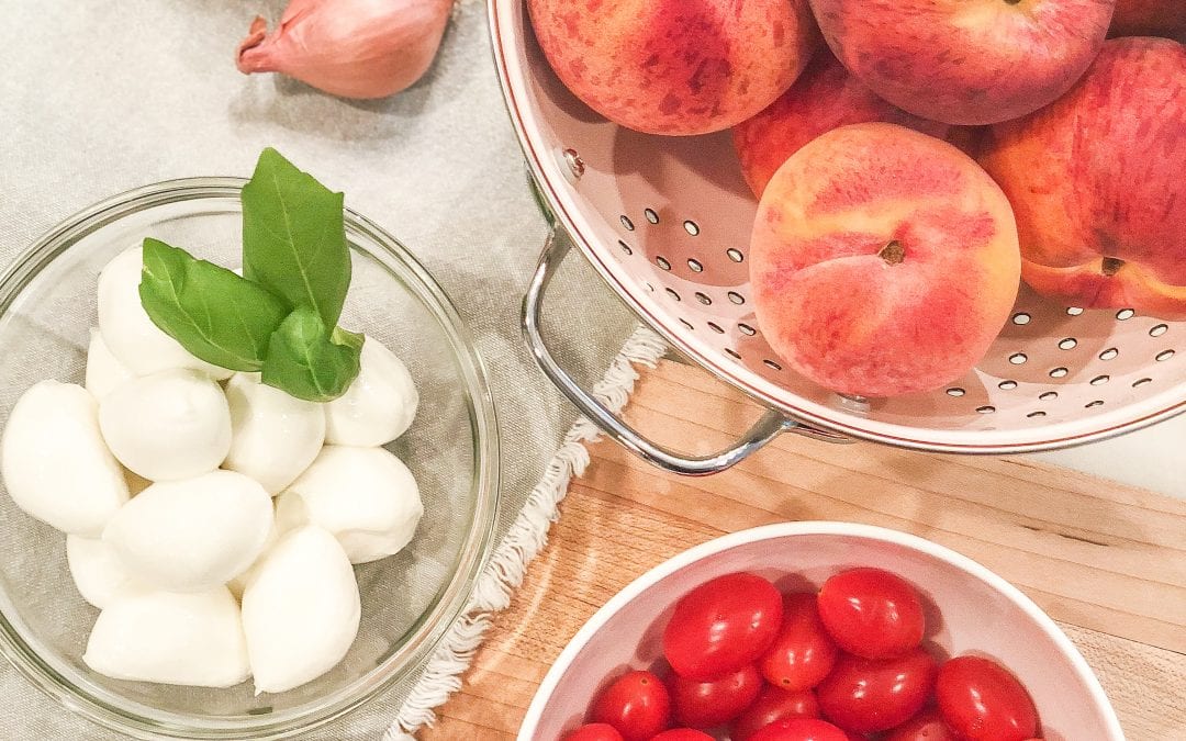 Tomatoes, Peaches + Mozzarella, OH MY!