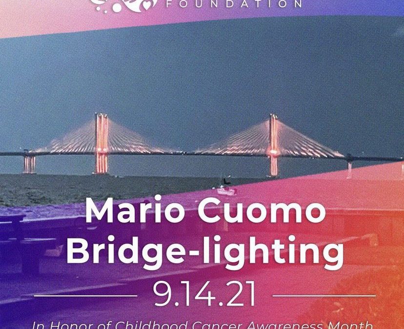 Mario Cuomo Bridge Lighting in Honor of Childhood Cancer Awareness Month!