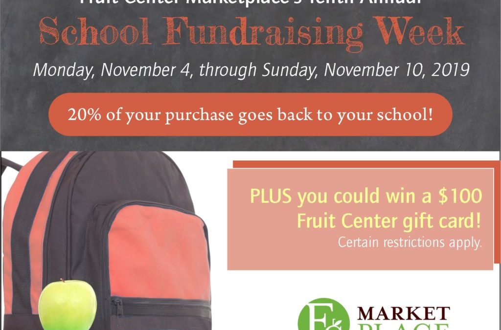 Fundraise For Your School at The Fruit Center!