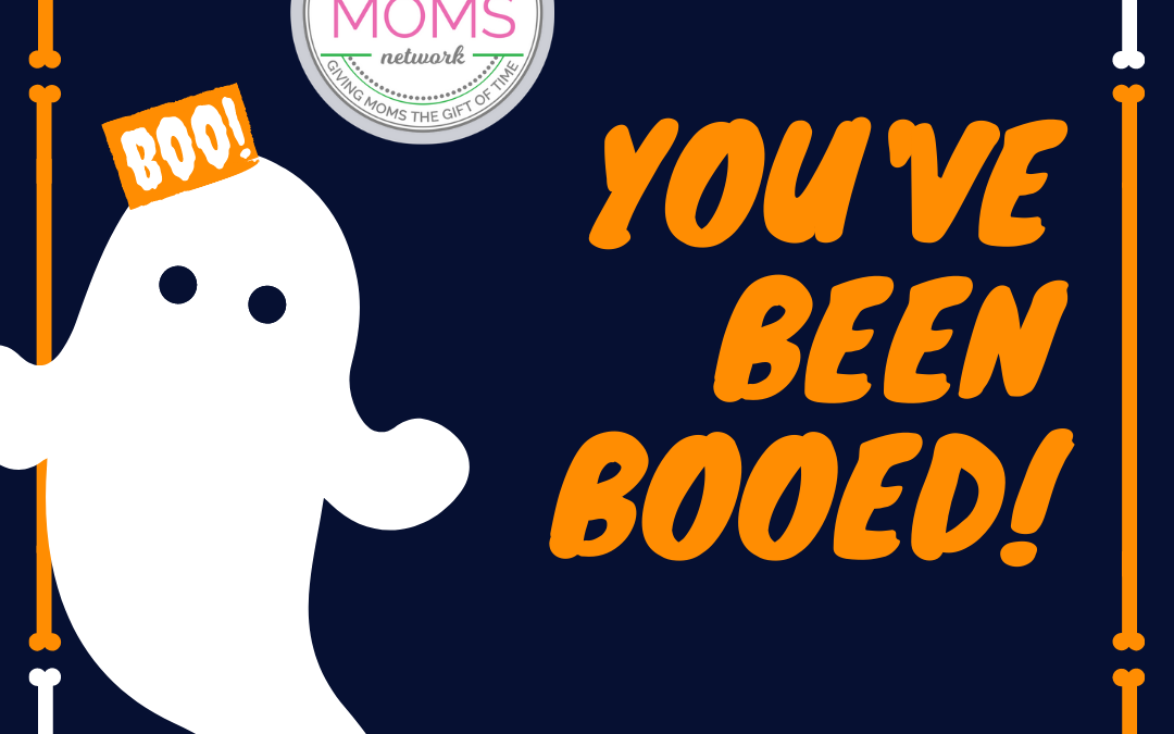 YOU’VE BEEN BOO’ED!!