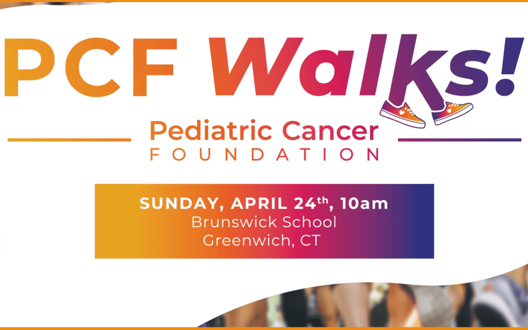 PCF Walks! Raising Funds for Pediatric Cancer Research & Honoring Connecticut Local Katie Kennedy & Family
