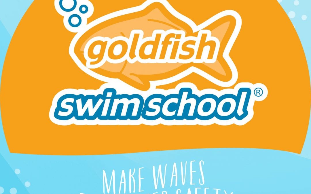 Water Safety Awareness Month – With Love, From Goldfish Swim School