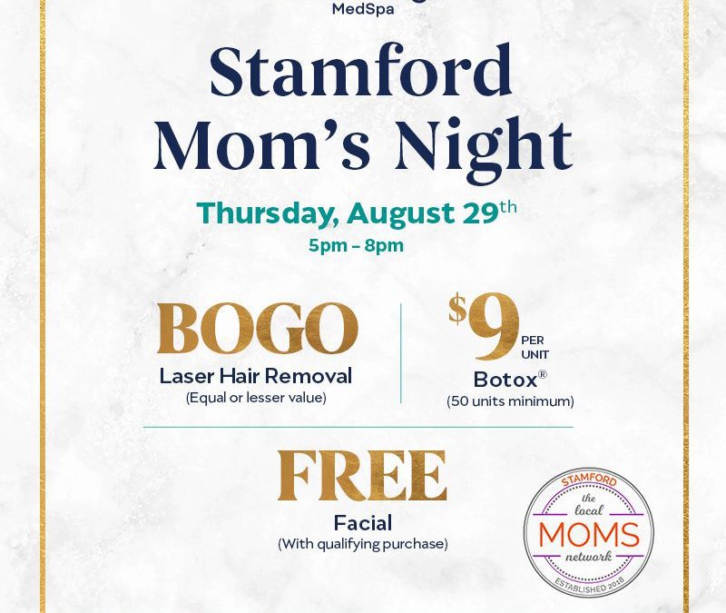 Stamford Mom’s Night at Ideal Image MedSpa!