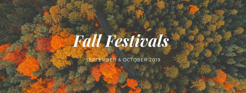 Fall Festivals – September & October 2019