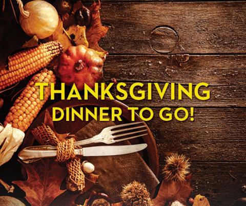 Thanksgiving Meals To-Go
