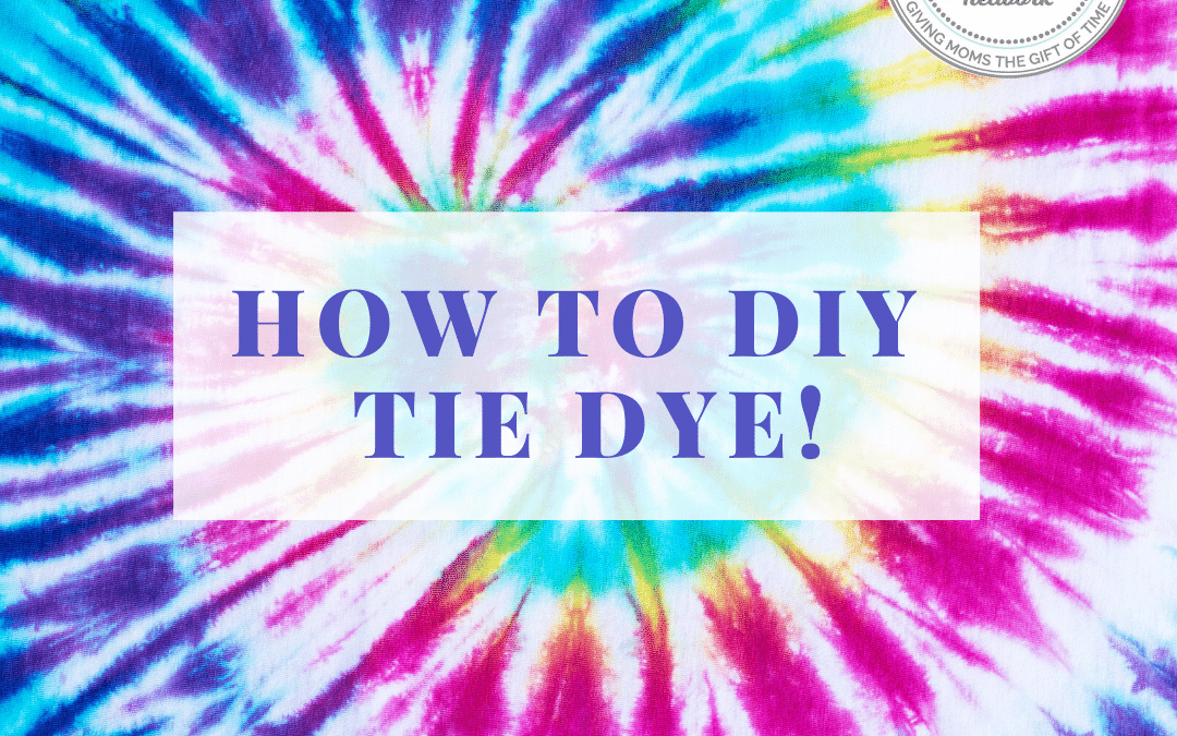 How to DIY Tie Dye!