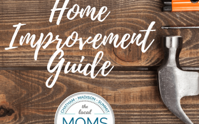 Chatham Summit Moms Home Improvement Guide!